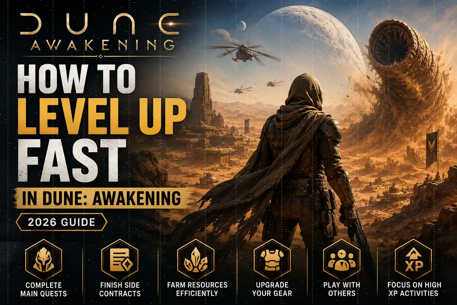 How to Level Up Fast in Dune Awakening guide featuring XP farming, quests, resource gathering, and gear progression