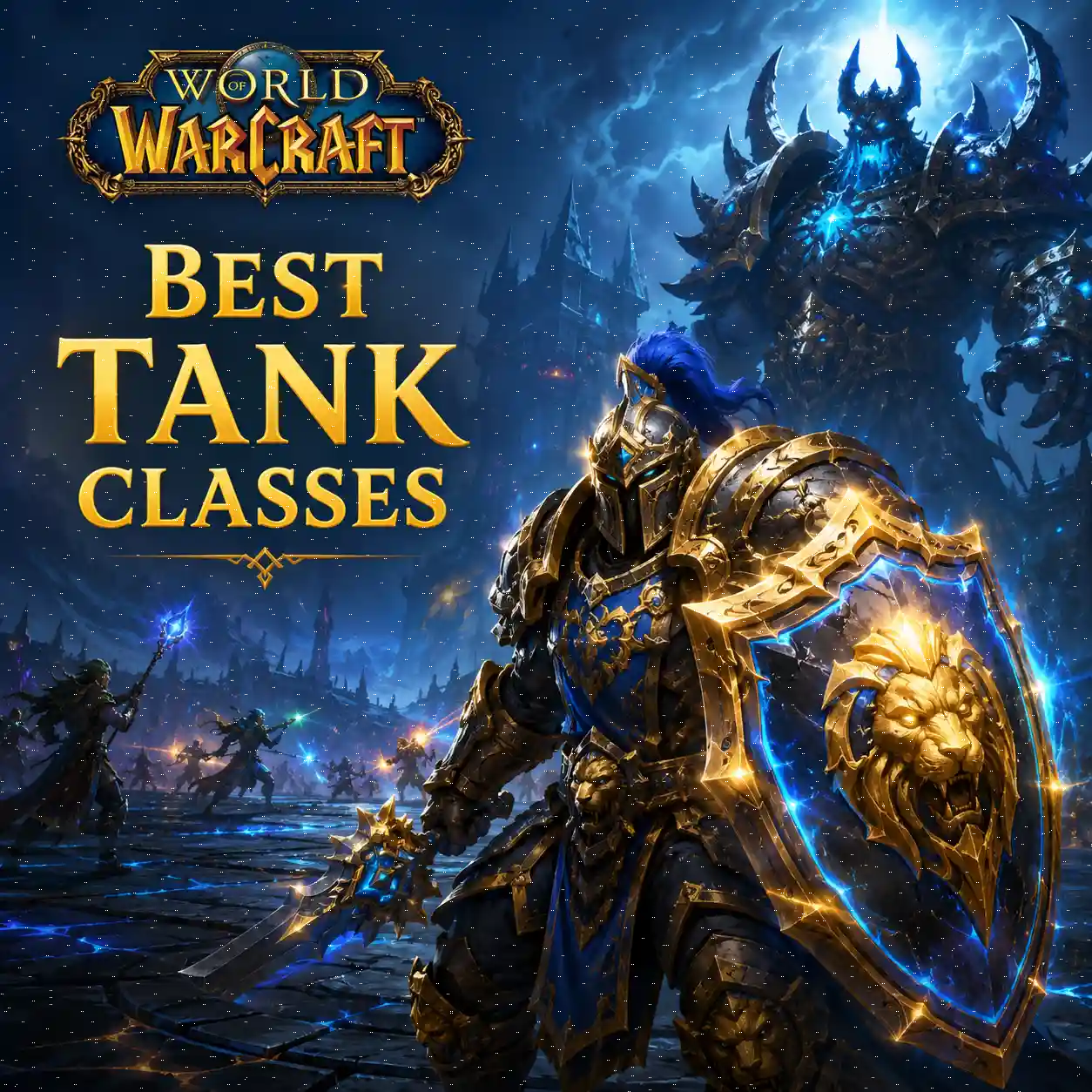 World of Warcraft Best Tank Classes guide featuring a heavily armored tank with a glowing shield facing a raid boss on an epic battlefield.