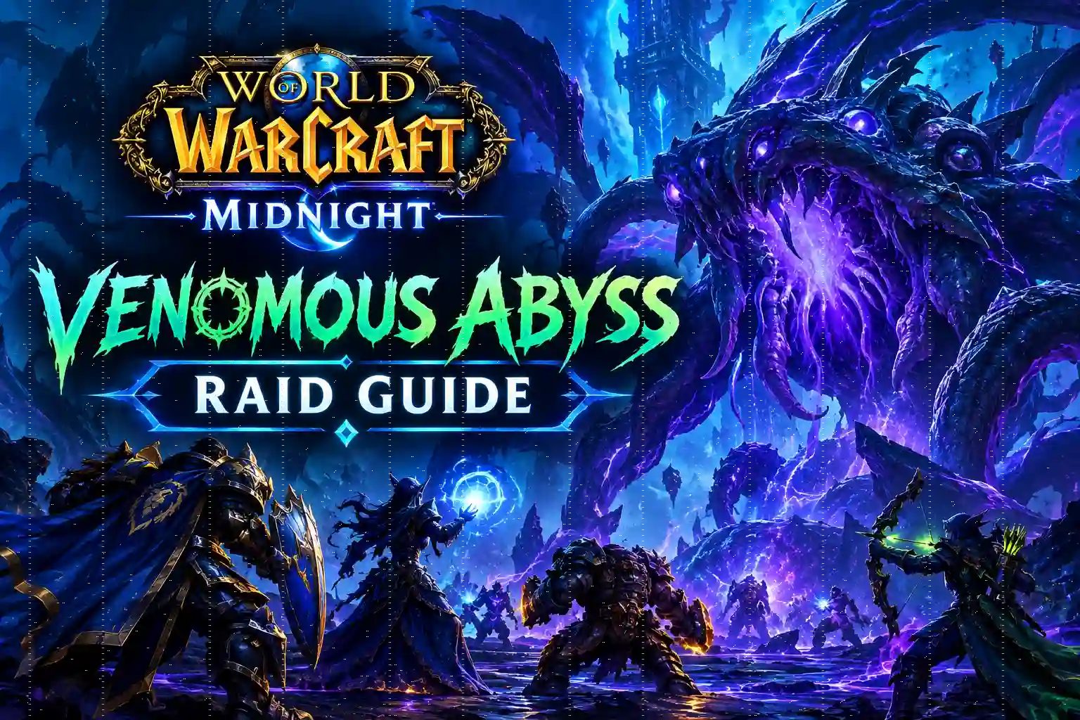 WoW Midnight Venomous Abyss Raid Guide featuring a powerful Void raid boss and adventurers